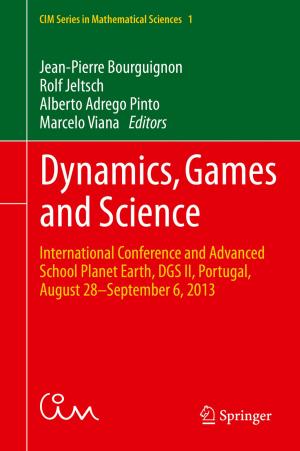 Cover of the book Dynamics, Games and Science by John M. Lewis, Sivaramakrishnan Lakshmivarahan, Rafal Jabrzemski