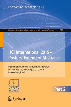 Cover of the book HCI International 2015 - Posters’ Extended Abstracts by Hubert Keller, Wolf-Dieter Pilz, Bernd Schulz-Forberg, Christian Langenbach