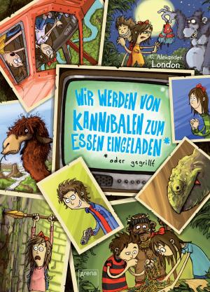 Cover of the book Wir werden von Kannibalen zum Essen eingeladen - oder gegrillt by Jakob M. Leonhardt, Gabriella Engelmann