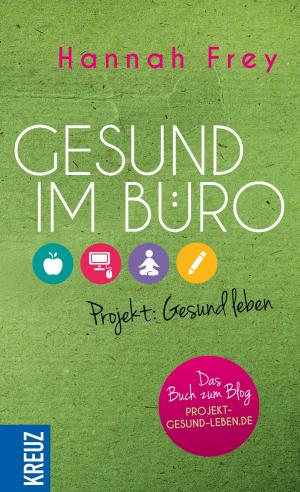 Cover of the book Gesund im Büro by Eckart Hammer