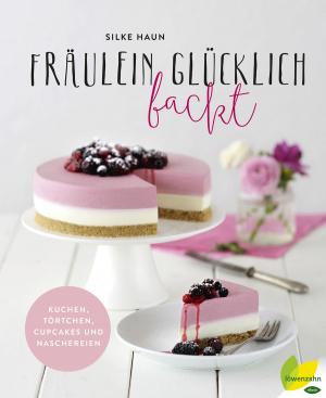 Cover of the book Fräulein Glücklich backt by Lena Fuchs