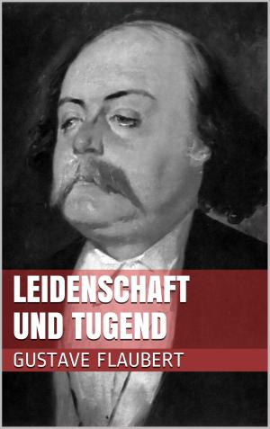 Cover of the book Leidenschaft und Tugend by James Fenimore Cooper, Auguste-Jean-Baptiste Defauconpret
