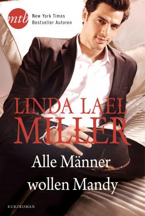 Cover of the book Alle Männer wollen Mandy by Stephanie Bond