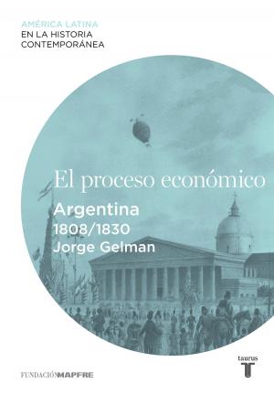 Cover of the book El proceso económico. Argentina (1808-1830) by Mario Benedetti