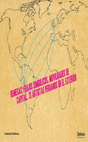 Cover of Remesas: flujos simbólicos, movilidades de capital.