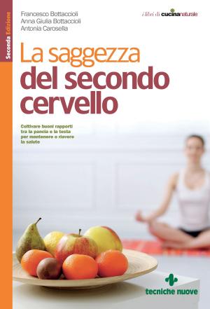 Cover of the book La saggezza del secondo cervello by Redazione di Cucina Naturale