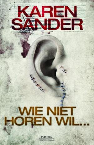Cover of the book Wie niet horen wil by Maria Flook