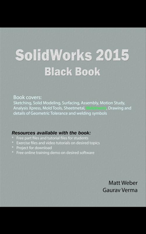 Cover of the book SolidWorks 2015 Black Book by Gaurav Verma, Matt Weber, CADCAMCAE Works