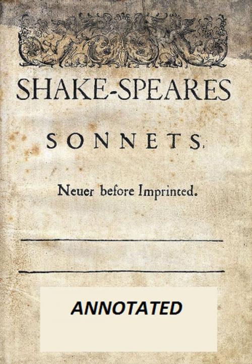 Cover of the book Shakespeare's Sonnets (Annotated) by William Shakespeare, Bronson Tweed Publishing