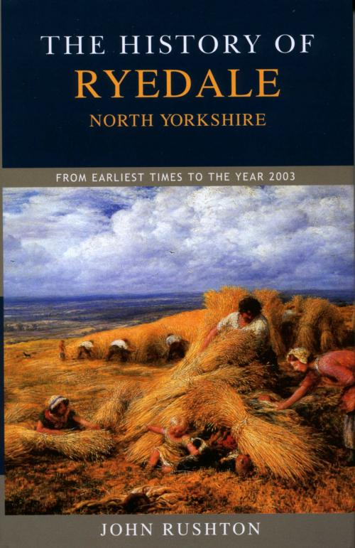 Cover of the book The History of Ryedale by John Rushton, Blackthorn Press