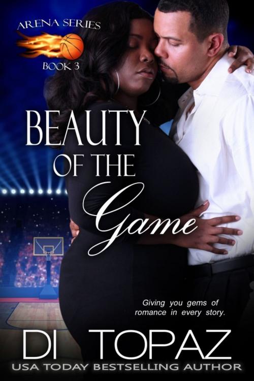 Cover of the book Beauty of the Game by Di Topaz, Di Topaz Books