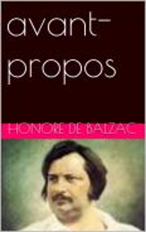 Cover of the book avant-propos by Honore de Balzac, pb