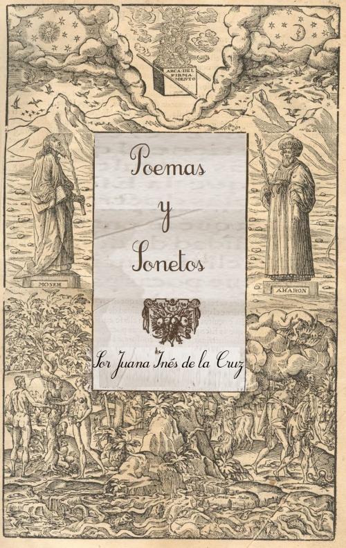 Cover of the book Poemas Y Sonetos by Sor Juana Inés De la Cruz, Tyché