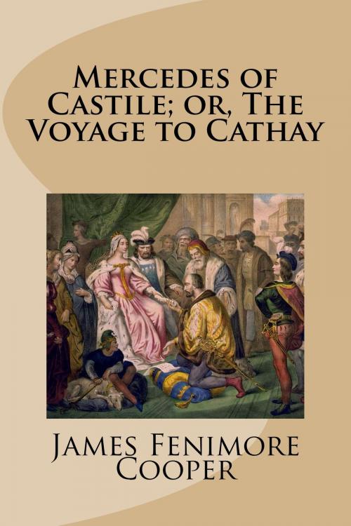 Cover of the book Mercedes of Castile; or, The Voyage to Cathay by James Fenimore Cooper, Treasureword Classics