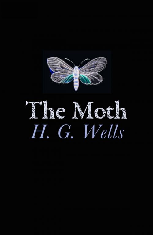 Cover of the book The Moth by H.G. Wells, Tyché