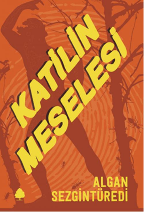 Cover of the book Katilin Meselesi by Algan Sezgintüredi, April Yayıncılık