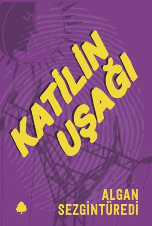 Cover of the book Katilin Uşağı by Algan Sezgintüredi, April Yayıncılık