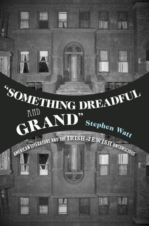 Cover of the book "Something Dreadful and Grand" by Stephen Watt, Oxford University Press