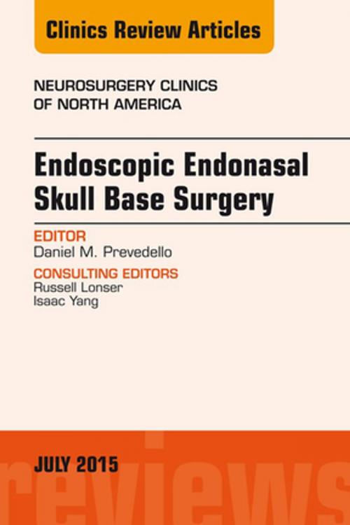 Cover of the book Endoscopic Endonasal Skull Base Surgery, An Issue of Neurosurgery Clinics of North America, E-Book by Daniel M. Prevedello, MD, Elsevier Health Sciences