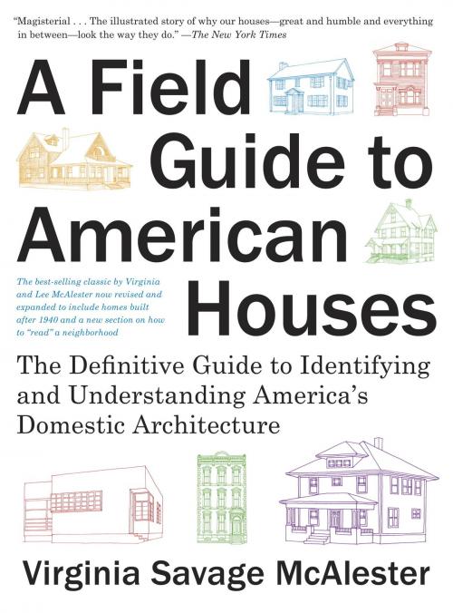 Cover of the book A Field Guide to American Houses by Virginia Savage McAlester, Knopf Doubleday Publishing Group