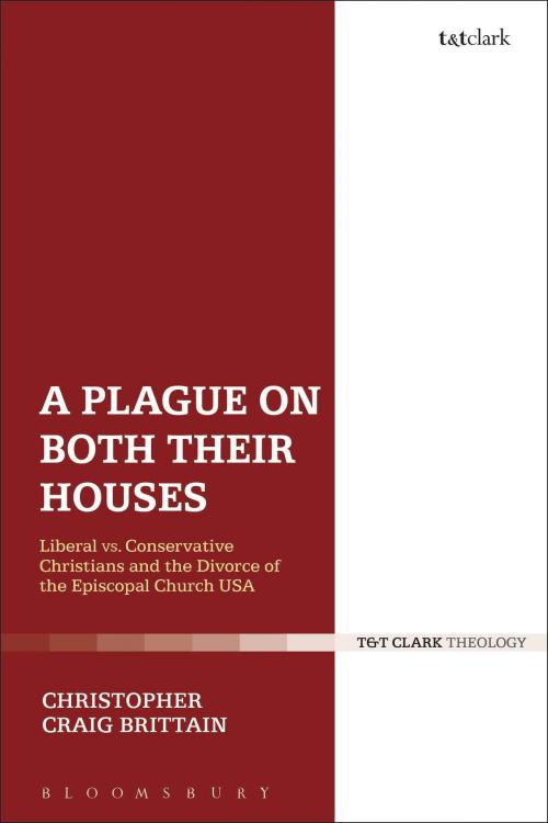 Cover of the book A Plague on Both Their Houses by Rev Dr Christopher Craig Brittain, Bloomsbury Publishing