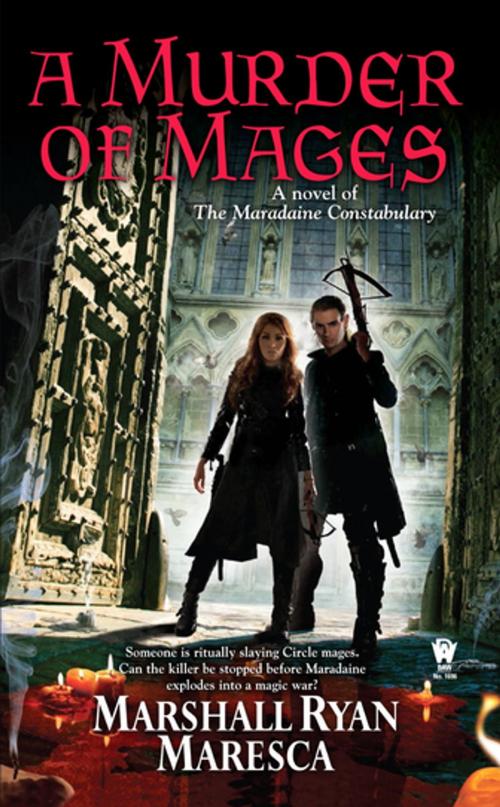 Cover of the book A Murder of Mages by Marshall Ryan Maresca, DAW