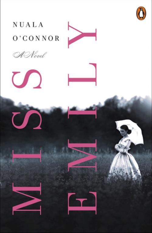 Cover of the book Miss Emily by Nuala O'Connor, Penguin Publishing Group