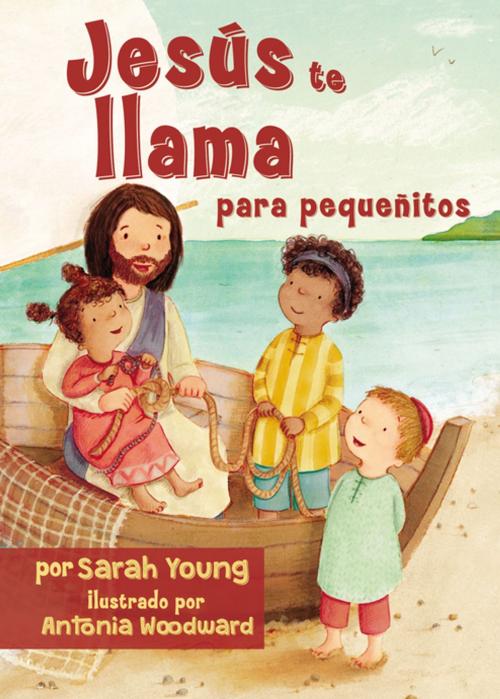 Cover of the book Jesús te llama para pequeñitos - Bilingüe by Thomas Nelson, Grupo Nelson