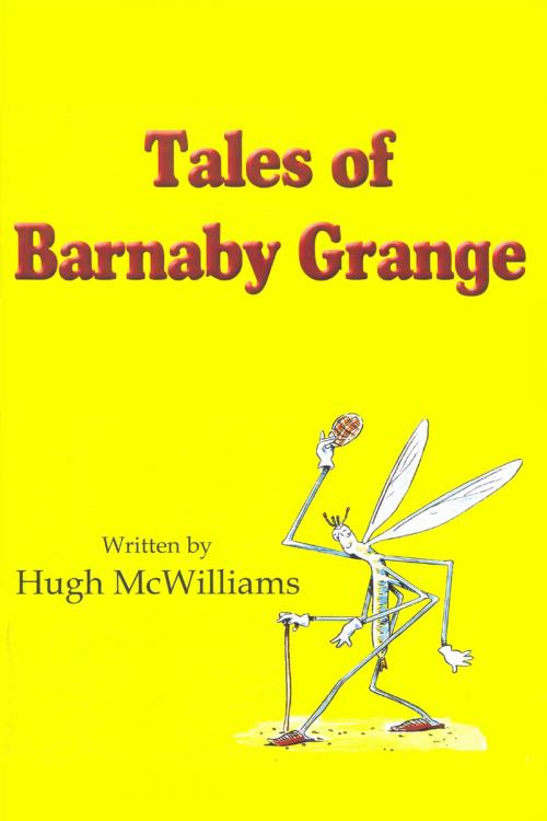 Cover of the book Tales of Barnaby Grange by Hugh McWilliams, Andrews UK