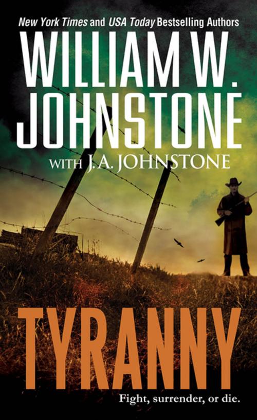 Cover of the book Tyranny by William W. Johnstone, J.A. Johnstone, Pinnacle Books