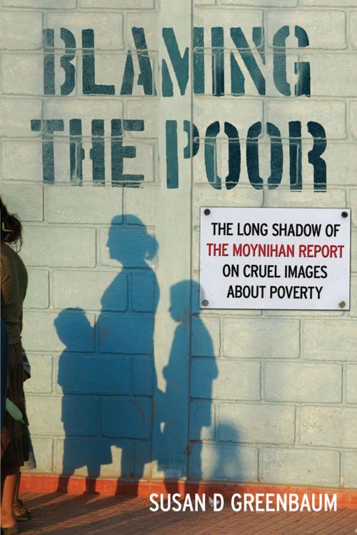 Cover of the book Blaming the Poor by Susan D. Greenbaum, Rutgers University Press