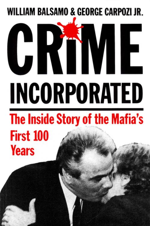 Cover of the book Crime Incorporated by William Balsamo, George Carpozi Jr., New Horizon Press