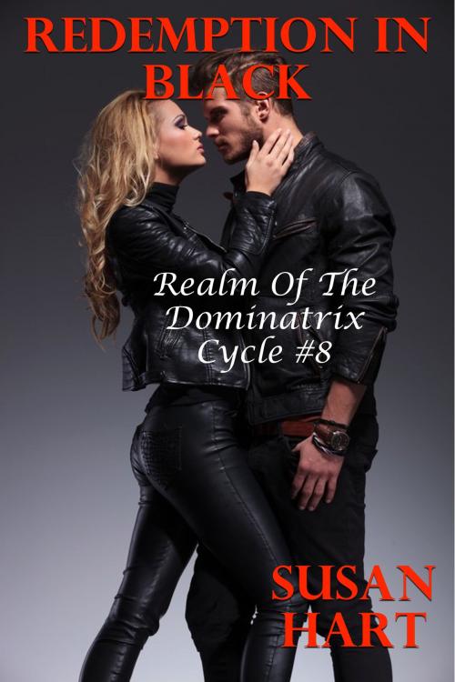 Cover of the book Redemption In Black: Realm of The Dominatrix Cycle #8 by Susan Hart, Susan Hart