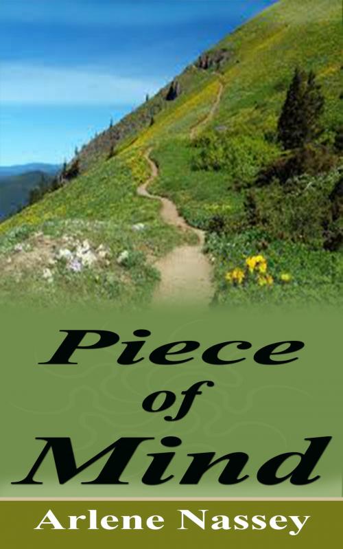 Cover of the book Piece of Mind by Arlene Nassey, Arlene Nassey