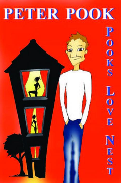 Cover of the book Pook's Love Nest by Peter Pook, Emissary Publishing