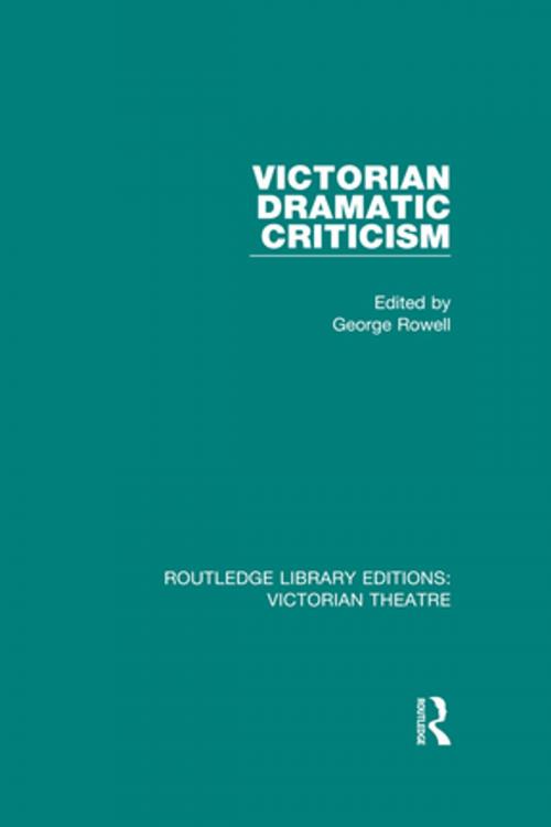 Cover of the book Victorian Dramatic Criticism by , Taylor and Francis
