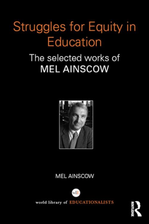 Cover of the book Struggles for Equity in Education by Mel Ainscow, Taylor and Francis