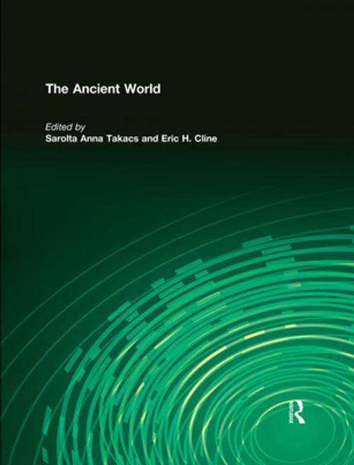 Cover of the book The Ancient World by Sarolta Anna Takacs, Eric H. Cline, Taylor and Francis