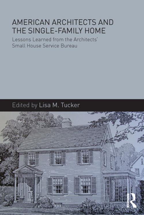 Cover of the book American Architects and the Single-Family Home by , Taylor and Francis