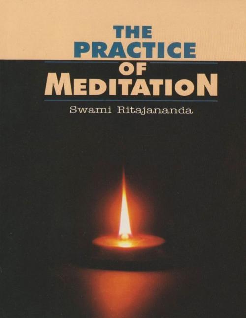 Cover of the book The Practice of Meditation by Swami Ritajananda, Lulu.com