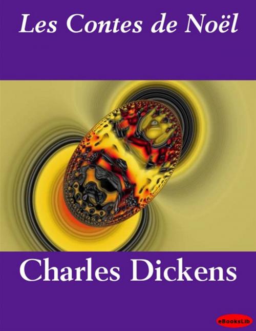 Cover of the book Les Contes de Noël by Charles Dickens, eBooksLib