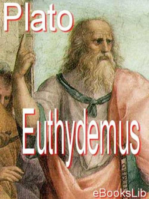 Cover of the book Euthydemus by eBooksLib, eBooksLib
