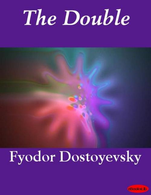 Cover of the book The Double by Fyodor Dostoyevsky, eBooksLib