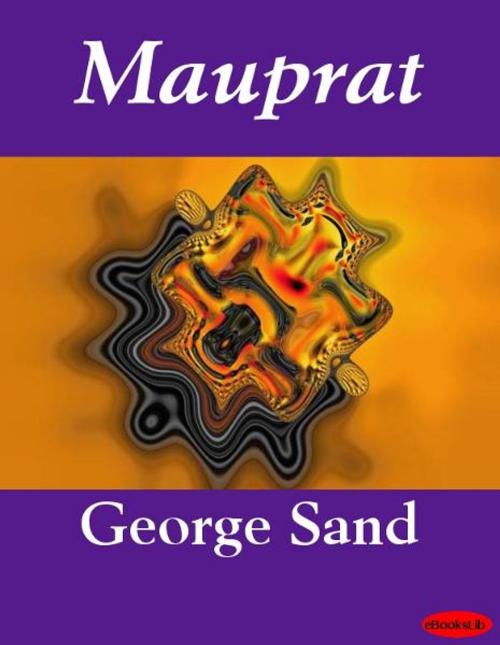 Cover of the book Mauprat by George Sand, eBooksLib