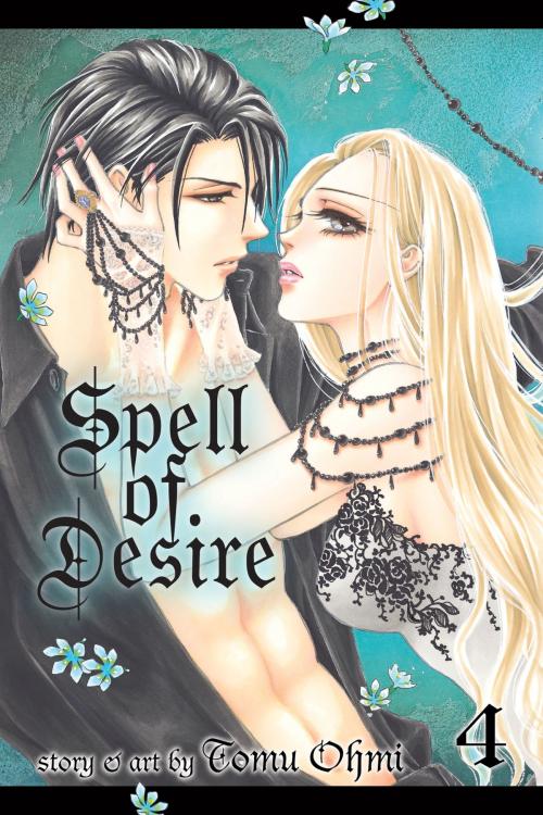 Cover of the book Spell of Desire, Vol. 4 by Tomu Ohmi, VIZ Media