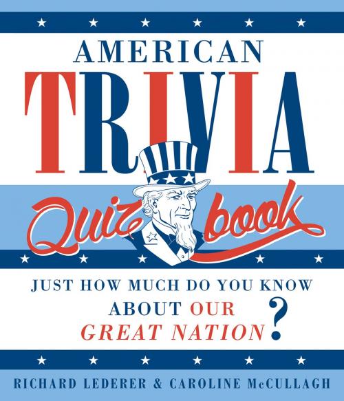 Cover of the book American Trivia Quiz Book by Richard Lederer, Caroline McCullagh, Gibbs Smith