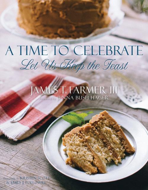 Cover of the book A Time to Celebrate by James Farmer, Gibbs Smith