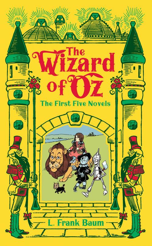 Cover of the book The Wizard of Oz: The First Five Novels (Barnes & Noble Collectible Editions) by L. Frank Baum, Barnes & Noble