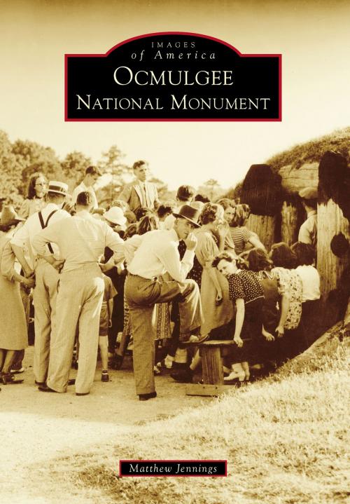 Cover of the book Ocmulgee National Monument by Matthew Jennings, Arcadia Publishing Inc.