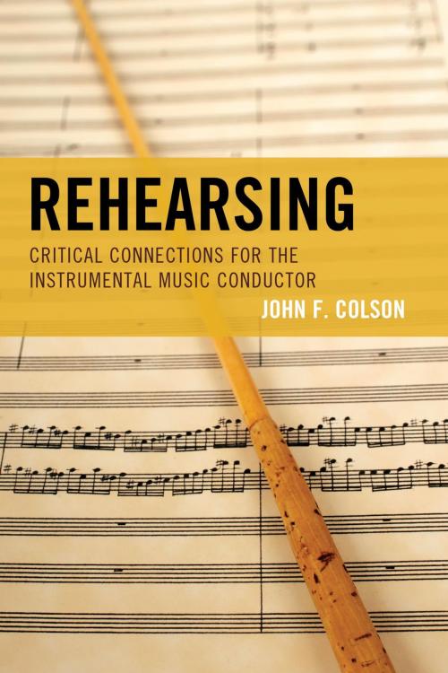 Cover of the book Rehearsing by John F. Colson, Rowman & Littlefield Publishers